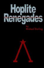 Hoplite Renegades - Michael Darling