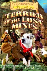 Terrier of the Lost Mines - Brad Strickland, Thomas E. Fuller, Rick Duffield