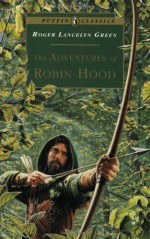 The Adventures of Robin Hood - Roger Lancelyn Green, Arthur Hall