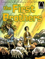 The First Brothers: Genesis 4:1-15 for Children - Joan E. Curren, Allan Eitzen