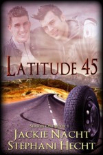 Latitude 45 - Jackie Nacht, Stephani Hecht