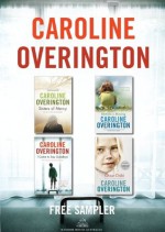 Caroline Overington Free Sampler - Caroline Overington