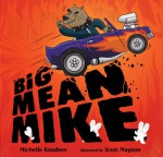 Big Mean Mike - Michelle Knudsen, Scott Magoon