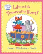 Lulu and the Treasure Hunt. by Emma Chichester Clark - Emma Chichester Clark