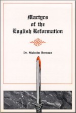 Martyrs of the English Reformation - Angelus Press