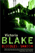 Bloodless Shadow - Victoria Blake