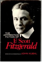 The Apprentice Fiction - F. Scott Fitzgerald, John Kuehl