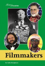 Filmmakers (History Makers) - Andy Koopmans