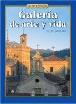 Galería de arte y vida, Student Edition (Glencoe Spanish) - Glencoe McGraw-Hill