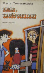 Zorro, załóż okulary - Marta Tomaszewska