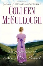 The Independence of Miss Mary Bennet - Colleen McCullough