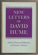 New Letters of David Hume - David Hume, Raymond Klibansky, Ernest C. Mossner