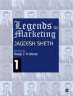 Legends in Marketing: Jagdish N Sheth - Balaji C. Krishnan, Balaji Krishnan