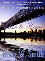 Close To Home - Brian W. Smith