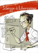 Schegge di Liberazione 2011 - Various, Caterina Imbeni, Marco Manicardi, Elena Marinelli, Simone Rossi, Luca Zirondoli