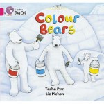 Colour Bears: Band 01b/Pink B (Collins Big Cat) - Tasha Pym