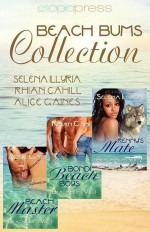 Beach Bums Collection - Rhian Cahill, Alice Gaines, Selena Illyria