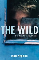 The Wild - Matt Whyman