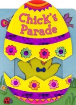 Chick's Parade (Sliding Surprise Book) - Lori Froeb