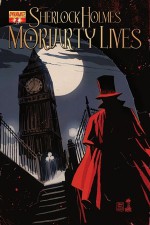 Sherlock Holmes: Moriarty Lives #2 (Sherlock Holmes: Moriarty Lives, #2) - David Liss, Daniel Indro