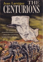 The Centurions - Jean Lartéguy, Xan Fielding