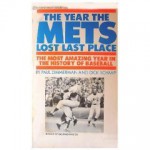 The Year The Mets Lost Last Place - Paul Zimmerman, Dick Schaap