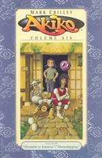 Akiko, Volume 6: Stranded in Komura / Moonshopping - Mark Crilley