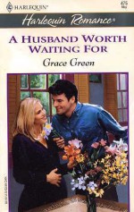 A Husband Worth Waiting For - Grace Green