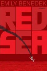 Red Sea: A Novel - Emily Benedek