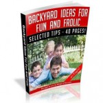 Backyard Ideas For Fun And Frolic - Your Kids Are About To Get Busy...So Be Prepared! AAA+++ - Wings of Success, Manuel Ortiz Braschi