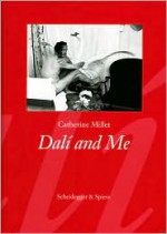 Dalí and Me - Catherine Millet