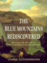 Blue Mountains Rediscovered - Christine Cunningham