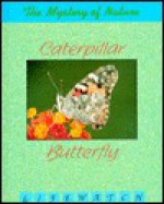 Caterpillar to Butterfly - Oliver S. Owen