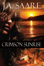 Crimson Sunrise - J.A. Saare