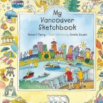 My Vancouver Sketchbook - Robert Perry, Greta Guzek