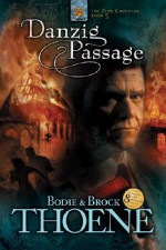 Danzig Passage - Bodie Thoene, Brock Thoene