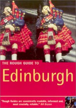 The Rough Guide To Edinburgh (3rd Edition) - Donald Reid