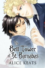 The Bell Tower of St. Barnabas - Alice Keats