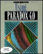 Using PARADOX 4.0 - Philip J. Pratt