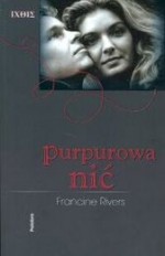 Purpurowa nić - Francine Rivers, Adam Szymanowski