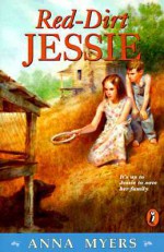 Red-Dirt Jessie - Anna Myers