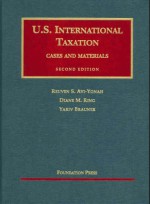 AVI-Yonah's U.S. International Taxation, Cases and Materials, 2D - Reuven S. Avi-Yonah, Diane M. Ring