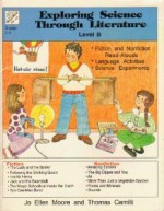 Exploring Science Through Literature Level B: Grade 2-3 - Jo Ellen Moore, Thomas Camilli