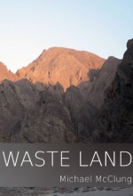 Waste Land - Michael McClung