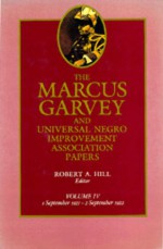 The Marcus Garvey and Universal Negro Improvement Association Papers, Vol. IV: September 1921-September 1922 - Marcus Garvey