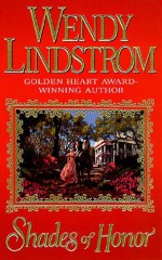 Shades of Honor - Wendy Lindstrom