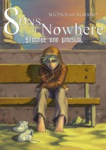 Sons of Nowhere: Strange and Unusual - Nicholas Almand, Marcel Pérez