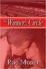 The Winner's Circle (The Racing Romance, Book 3) - Rae Monet