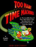 Too Many Time Machines - Mark Alan Stamaty