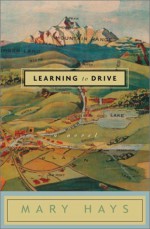 Learning to Drive - Mary Hays